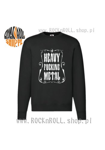 Bluza HEAVY FUCKING METAL