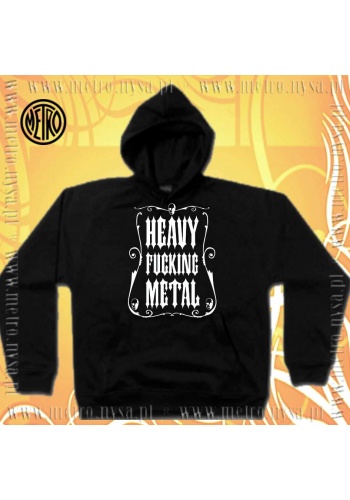 Bluza z kapturem HEAVY FUCKING METAL