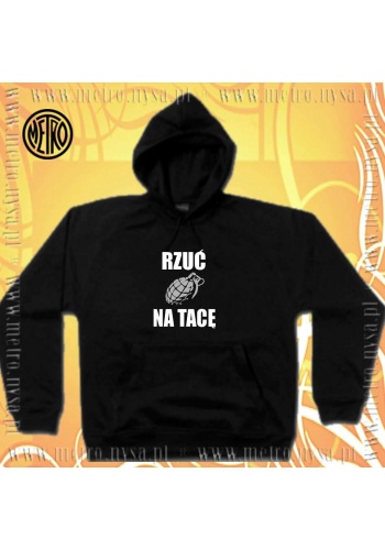 Bluza z kapturem RZUĆ NA TACĘ