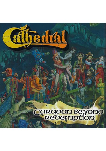 CATHEDRAL "Caravan Beyond Redemption" CD