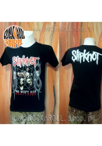 Koszulka Slipknot "We Wont Die"