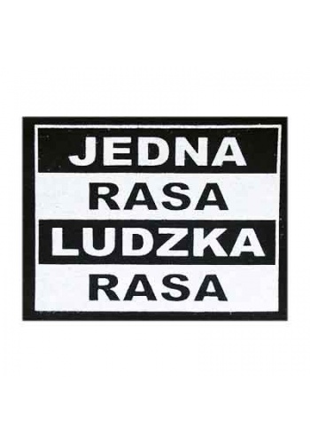 Naszywka "Jedna Rasa - Ludzka Rasa" (biała)