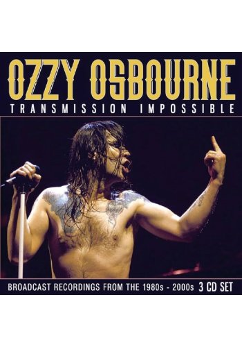 OZZY OSBOURNE "Transmission Impossible" 3CD