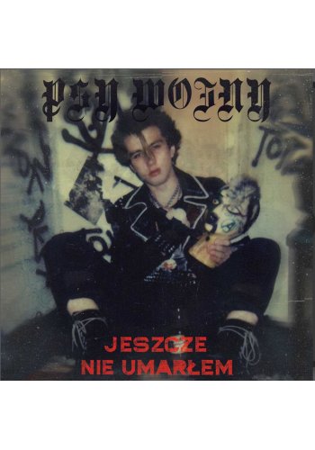 PSY WOJNY "Jeszcze Nie Umarłem" LP